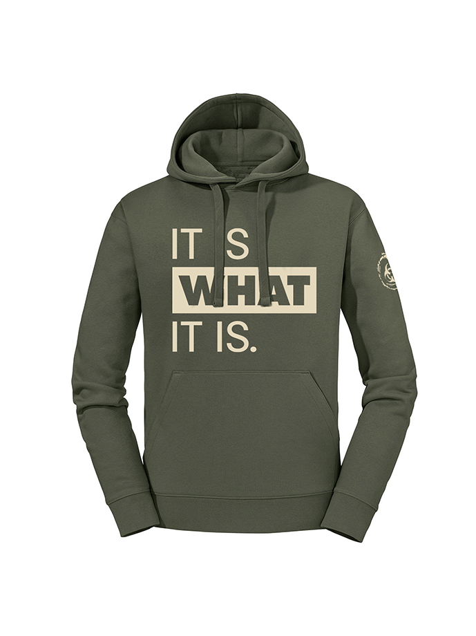 It Is What It Is Hoodie