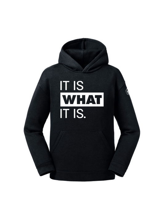 It Is What It Is Youth Hoodie